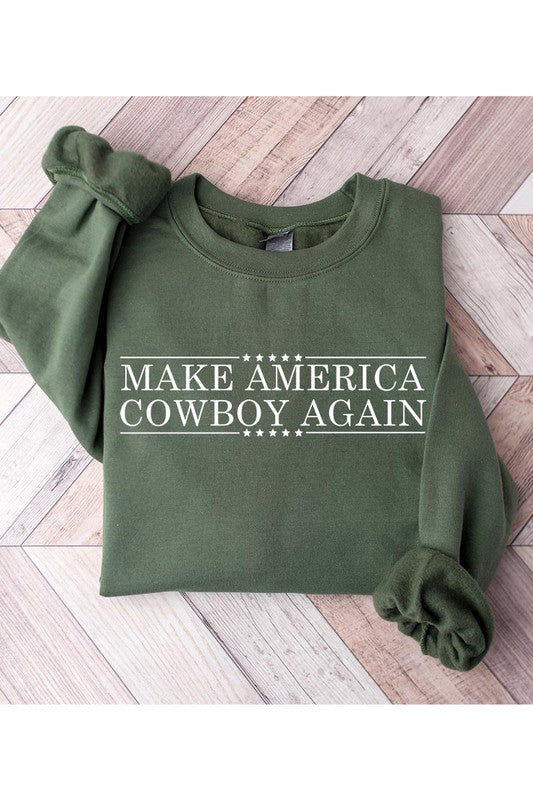 MAKE AMERICA COWBOY AGAIN FLEECE SWEATSHIRT