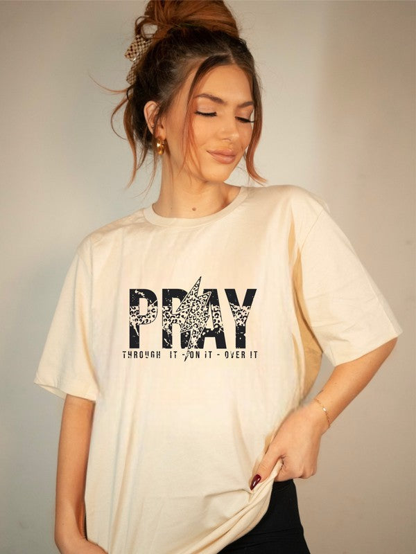 Pray through it - on it - over it Graphic Tee-T-Shirt