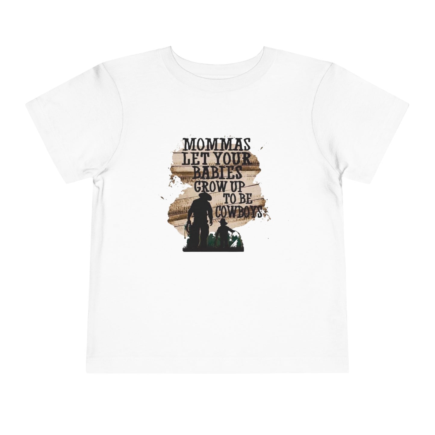 Mommas Let Your Babies Grow Up To Be Cowboys Boys Toddler Short Sleeve Tee - Kids