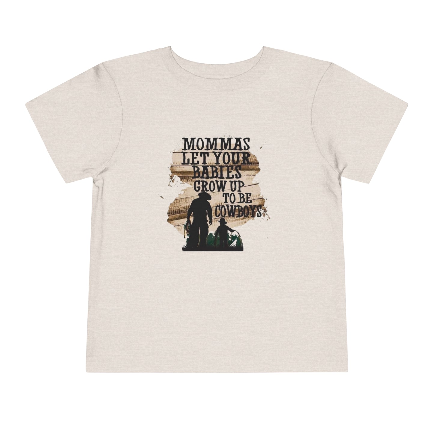 Mommas Let Your Babies Grow Up To Be Cowboys Boys Toddler Short Sleeve Tee - Kids