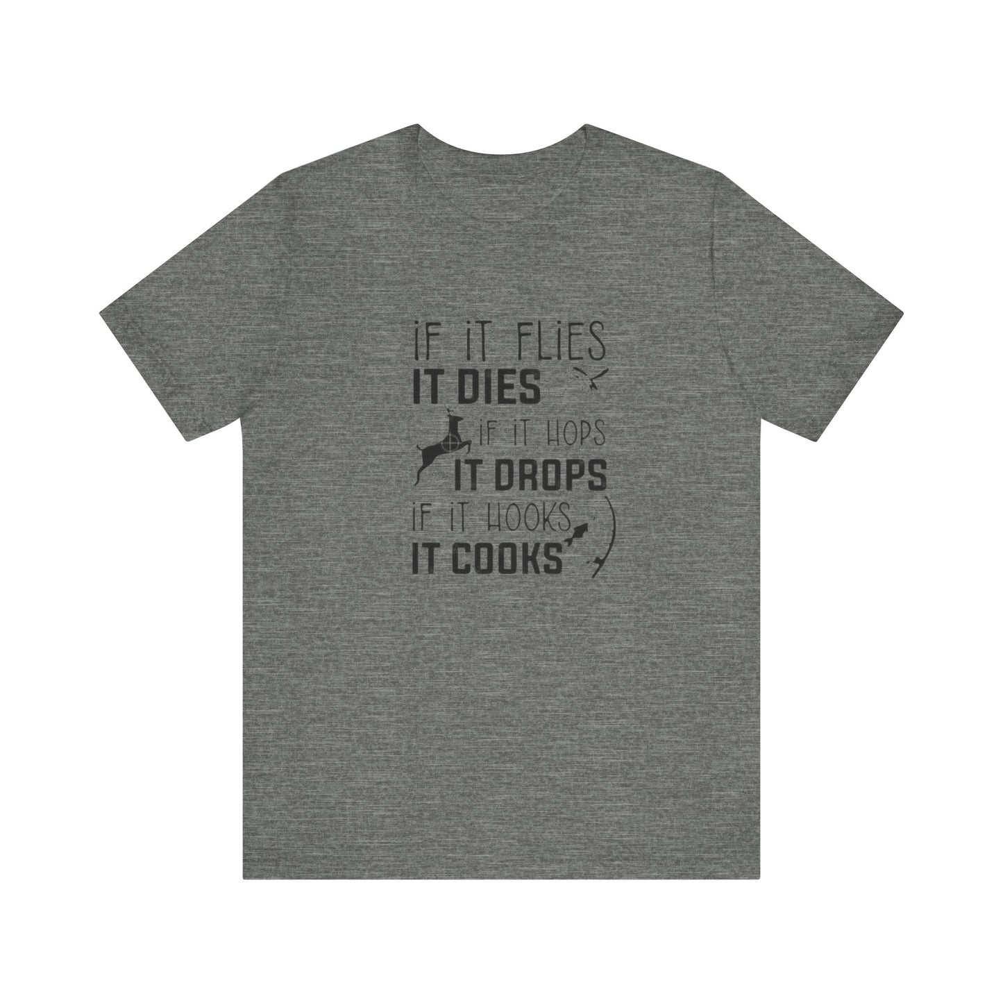 If It Flies It Dies If It Hops It Drops If It Hooks It Cooks MENS Tshirt - Daddy & Me