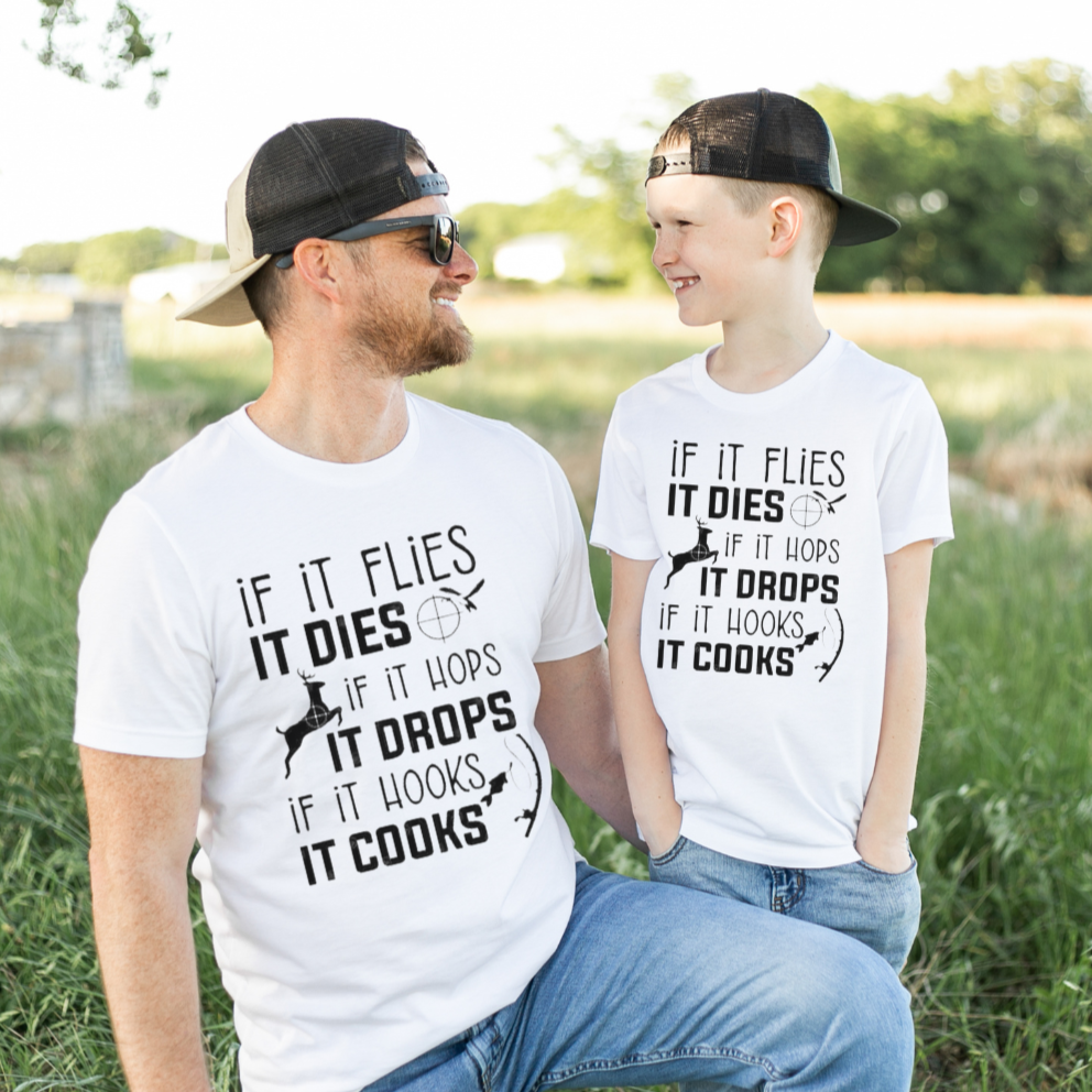 If It Flies It Dies If It Hops It Drops If It Hooks It Cooks MENS Tshirt - Daddy & Me